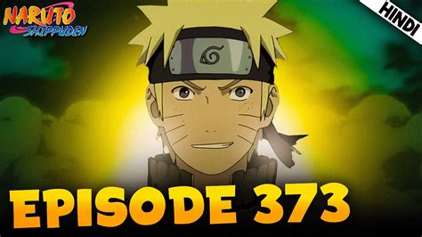 NARUTO SHIPPUDEN EPISODE 373.